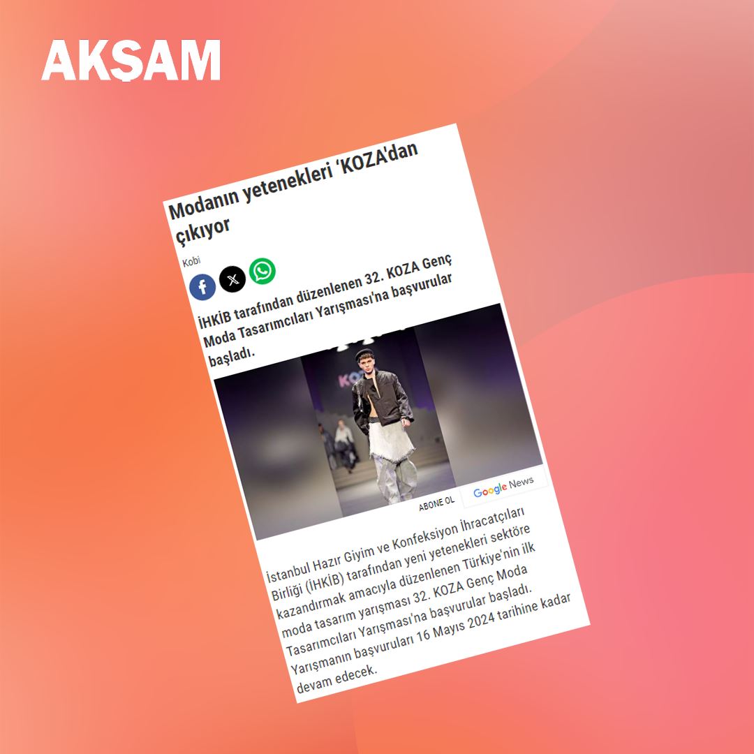 Akşam - Modanın Yetenekleri Koza'dan Çıkıyor