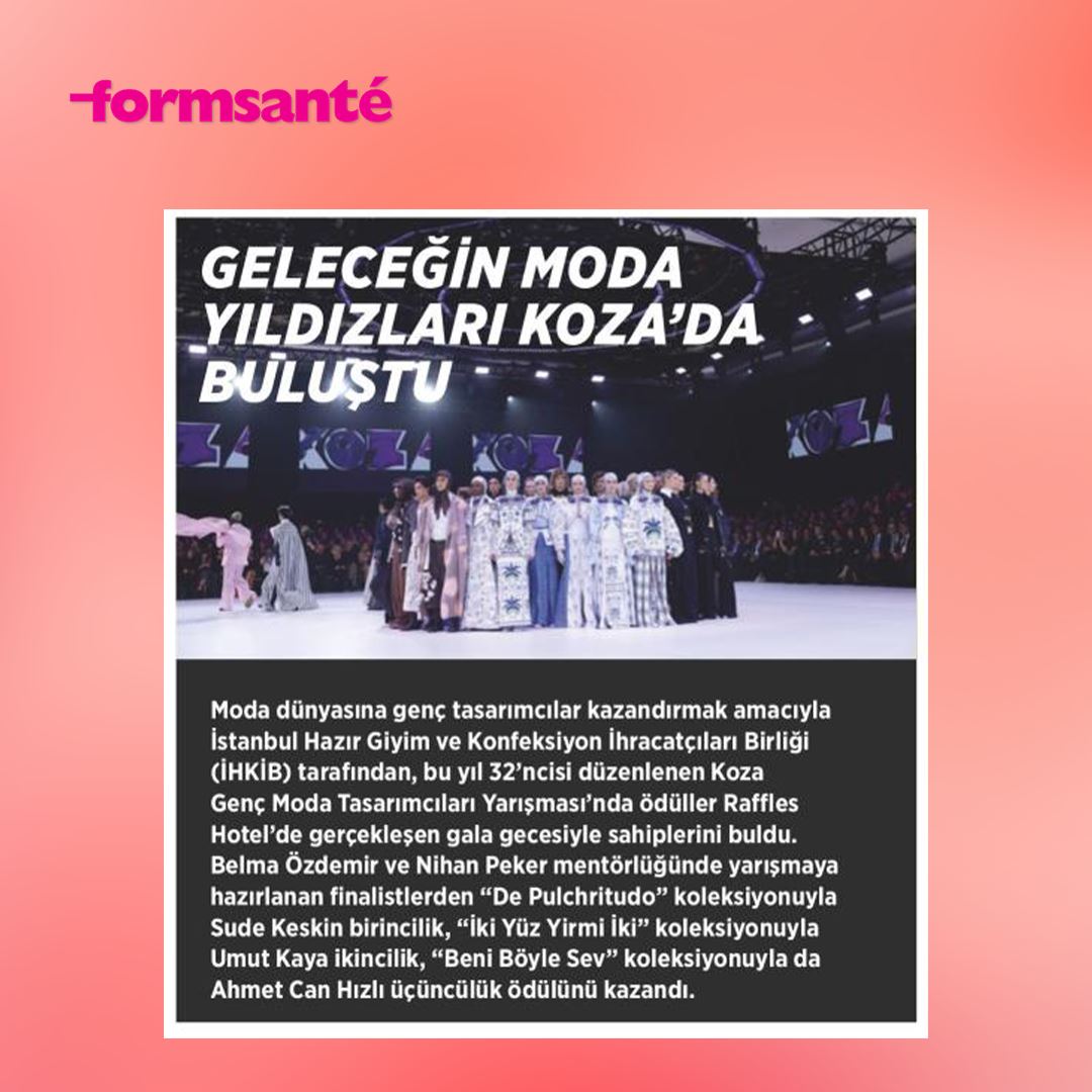 formsante - Geleceğin Moda Yıldızları Koza'da Buluştu