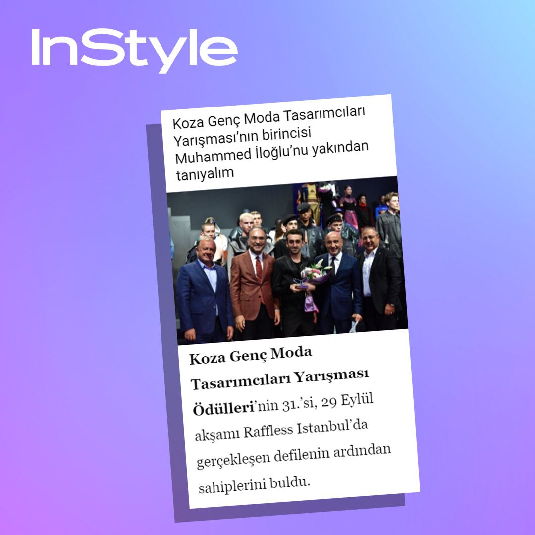 InStyle - Koza Genç Moda Tasarımcıları Yarışması