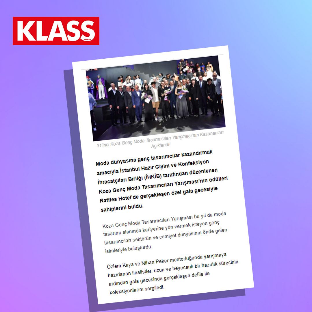 KLASS -31.Koza Genç Moda Tasarımcıları Yarışması'nın Kazananları Açıklandı!