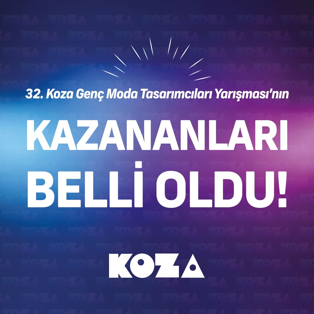 32. Koza Genç Moda Tasarımcıları Yarışması'nın Kazananları Belli Oldu!