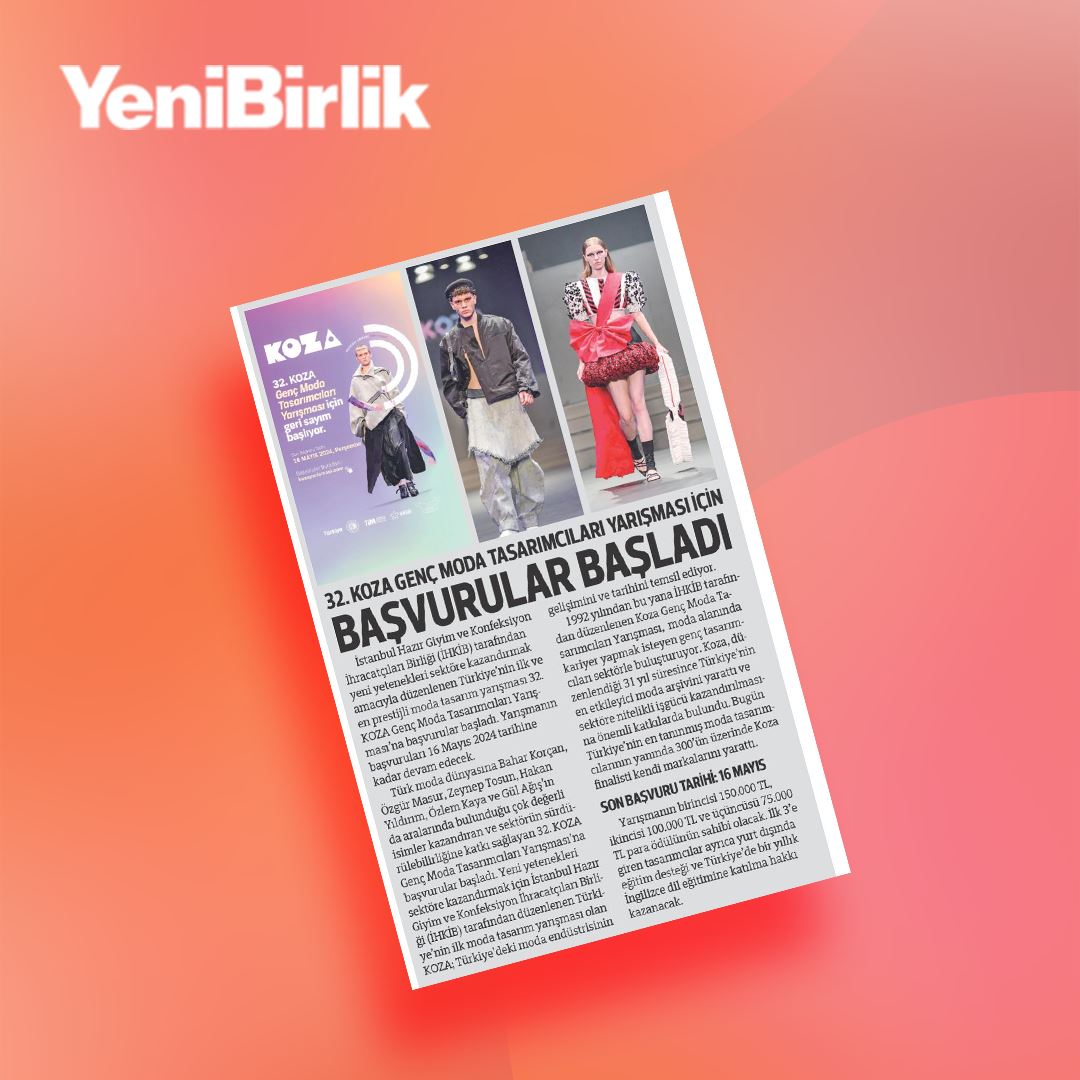 Yeni Birlik - 32.Koza Genç Moda Tasarımcıları Yarışması İçin Başvurular Başladı